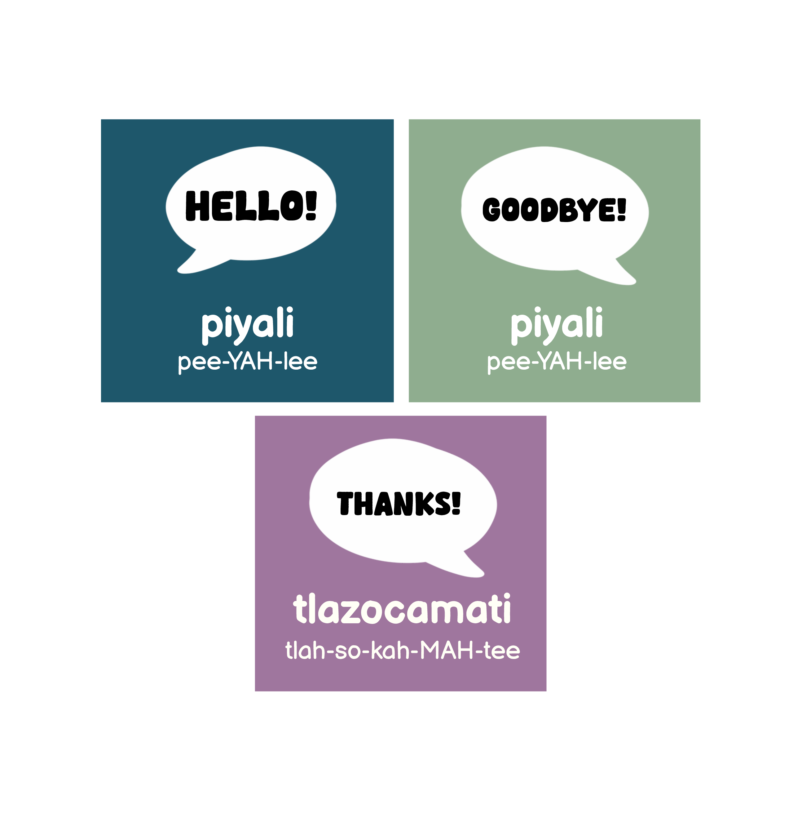 Complete Nahuatl first-words unit: HELLO!, GOODBYE!, THANKS!. Original target-language spellings and pronunciation are shown on the cards.