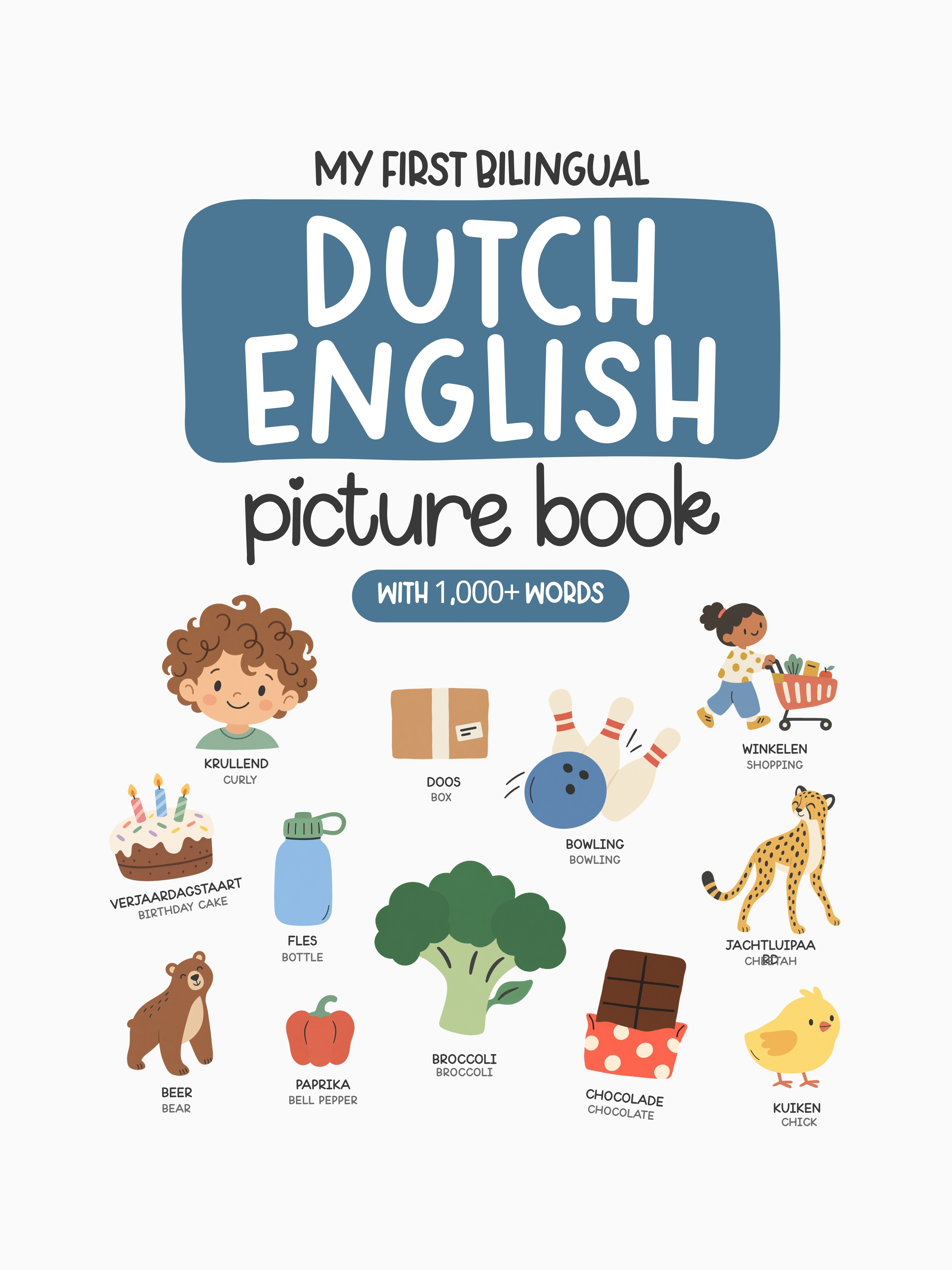 Cover of My First Bilingual Dutch-English Picture Book with 1,000+ Words
